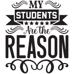 Fototapeta premium my students are the reason