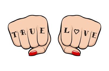 Female fist with True Love tattoo on fingers, front view of a woman fist with tattoo and polished nails