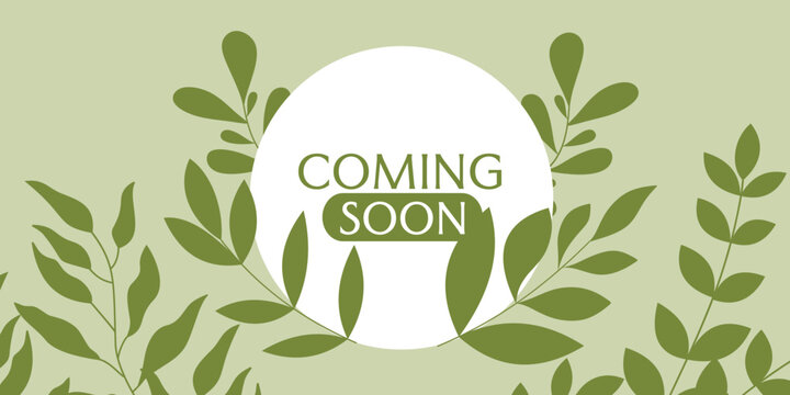 coming soon banner design in botanical style.Promotion or announcement banner.
