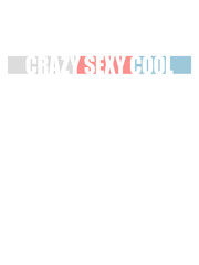 crazy sexy cool Design 