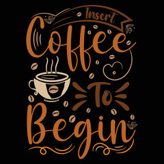Typography coffee shirt design, coffee element, coffee beans, coffee cup