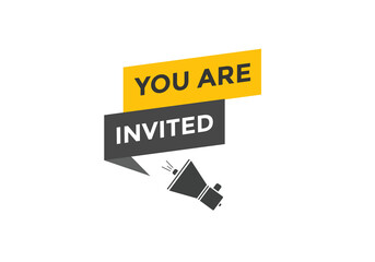 Obraz premium You are invited button. speech bubble. You are invited web banner template. Vector Illustration. 