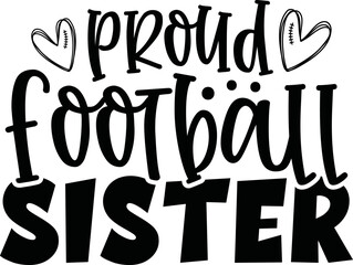 Proud Football Sister svg,


Football Svg,Football Bundle, Football Svg Cut File, Football Quote Svg, Football Quote, Football Quotes Svg, Eps Svg Dxf Png, File Cricut File,

Football mom,Football bro