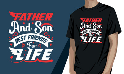 Father and son best friends for life, father's day t-shirt design