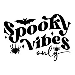 Spooky vibes only  Retro svg