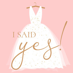 i said yes with wedding dress of the bride, Wedding t shirts design, Hand drawn lettering phrase, Calligraphy t shirt design