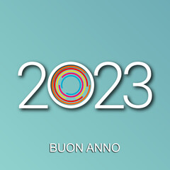 felice anno nuovo - buon anno 2023	