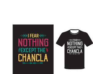 I Fear Nothing Except the Chancla, Hispanic Countries, Hispanic Month Shirt,