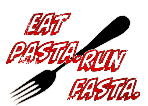 Eat Pasta Run Fasta