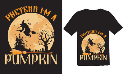 Pretend I'm a pumpkin t-shirt design.