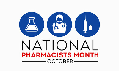 Vector illustration design concept of national pharmacists month is observed every year in october.