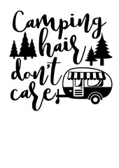 Fototapeta na wymiar Camping hair don't care vector files. Camping decor. Travel trailer clip art. Isolated on transparent background. Trip sign. 