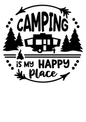 Camping is my happy place quote svg. Pop Up Camp sign. Popup camper decor. Travel trailer. Isolated on transparent background.	
