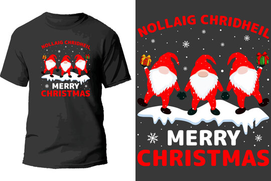 Nollaig chridheil merry christmas t shirt design.