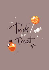 Halloween card with lettering Trick or Treat. Candies and bottle with poison.