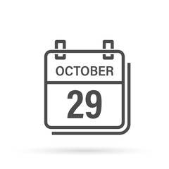 October 29, Calendar icon with shadow. Day, month. Flat vector illustration.