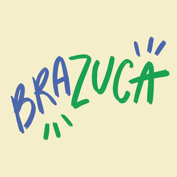 Brazuca. Brazil in brazilian Hand Lettering Calligraphy. Vector.