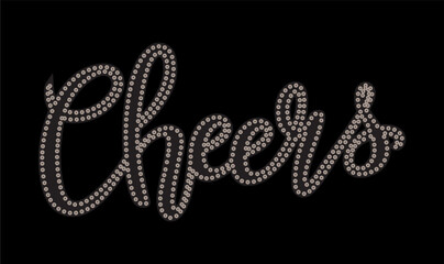 Handmade sequin calligraphy. Cheers slogan. - Vetorial