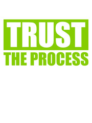 Naklejka premium trust the process Zitat 