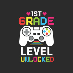 1st Grade Level Unlocked. T-Shirt Design, Posters, Greeting Cards, Textiles, and Sticker Vector Illustration