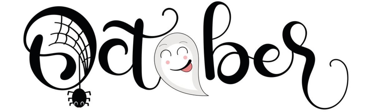 Hello October. OCTOBER month vector with with ghost, spider and spider web. Decoration letters floral. Illustration October