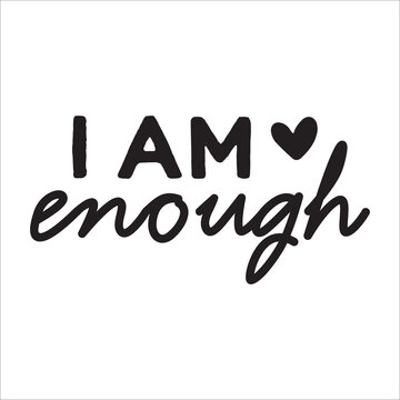 I Am Enough Eps Design