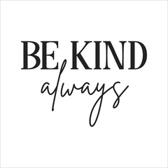 be kind always eps design