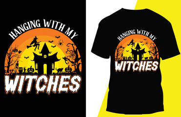 hanging with my witches t shirt design