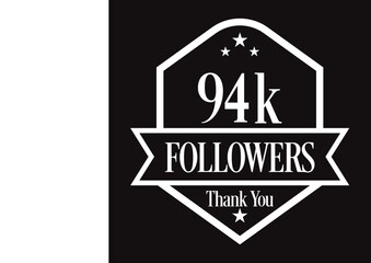 Thank you 94K followers, 94000 followers celebration, Vector Illustration