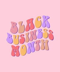 black business month typography t shirt design