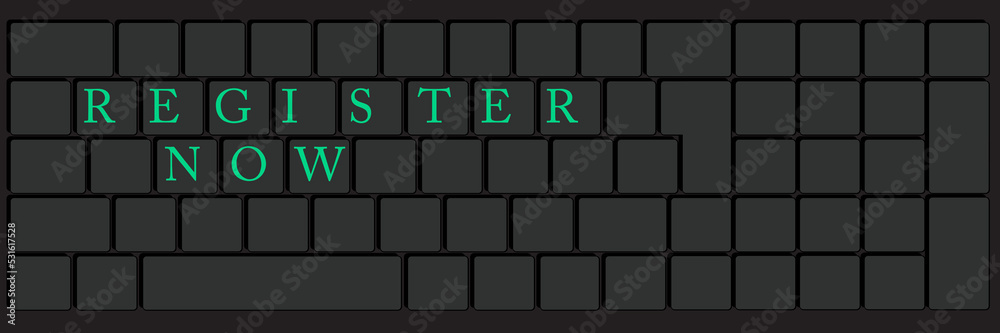 Poster computer keyboard with register now text. close-up of an electronic computer device part, keypad.