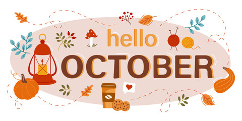 Fototapeta premium Hello October. Autumn cozy, pumpkins and autumn leaves, a cup of coffee and cookies. Design of a postcard, calendar, brochure. Vector illustration