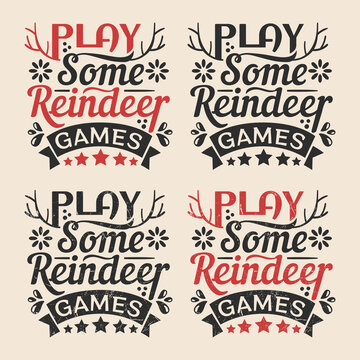 Play Some Reindeer Games Typography