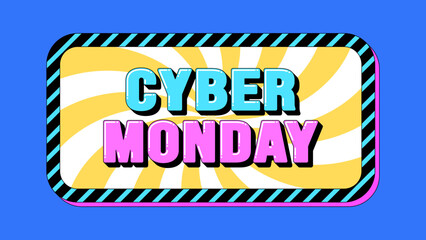 Cyber Monday text, online sale. Promo text banner with phrase Cyber Monday inside frame. Quote and slogan