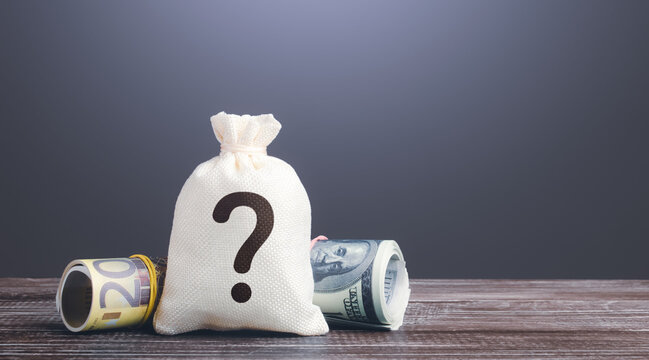 Money bag with a question mark. Source origin of money and income. Political promises and populism. Audit and accounting. Obscurity and banking secrecy. Economic forecasting inflation risks.