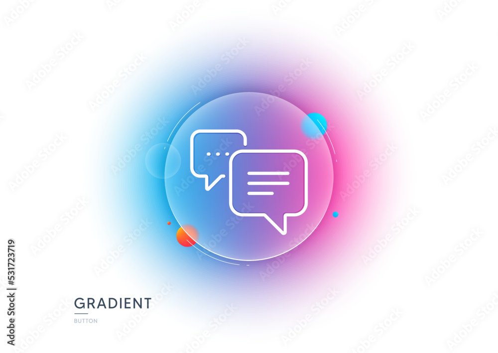 Poster dots message line icon. gradient blur button with glassmorphism. chat comment sign. speech bubble sy