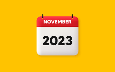 Calendar schedule 3d icon. November month icon. Event schedule Nov date. Meeting appointment planner. Agenda plan, Month schedule 3d calendar and Time planner. November day reminder. 2023 year. Vector