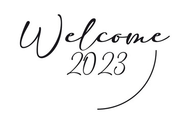 Cartel bienvenido 2023 en color negro sobre un fondo blanco aislado. Vista de frente. Copy space