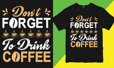 Coffee day t-shirt design, you can print this design for a sweater, jumper, hoodie, t-shirt, and any other product.