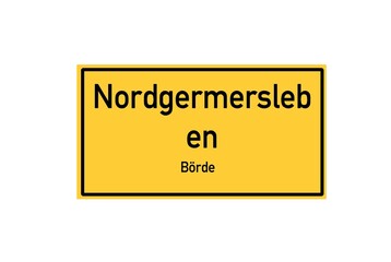 Isolated German city limit sign of Nordgermersleben located in Sachsen-Anhalt