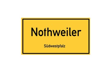 Isolated German city limit sign of Nothweiler located in Rheinland-Pfalz