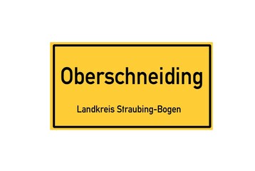 Isolated German city limit sign of Oberschneiding located in Bayern