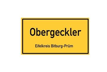 Isolated German city limit sign of Obergeckler located in Rheinland-Pfalz