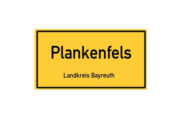 Isolated German city limit sign of Plankenfels located in Bayern