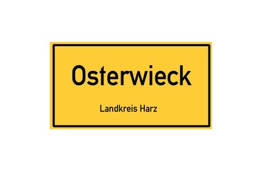 Isolated German city limit sign of Osterwieck located in Sachsen-Anhalt