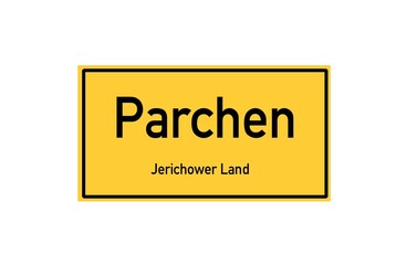 Isolated German city limit sign of Parchen located in Sachsen-Anhalt