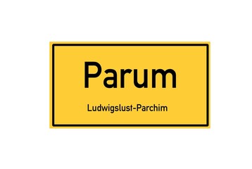 Isolated German city limit sign of Parum located in Mecklenburg-Vorpommern