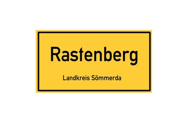 Isolated German city limit sign of Rastenberg located in Th�ringen