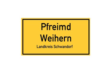 Isolated German city limit sign of Pfreimd Weihern located in Bayern