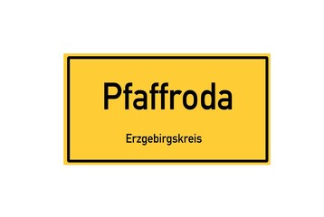 Isolated German city limit sign of Pfaffroda located in Sachsen